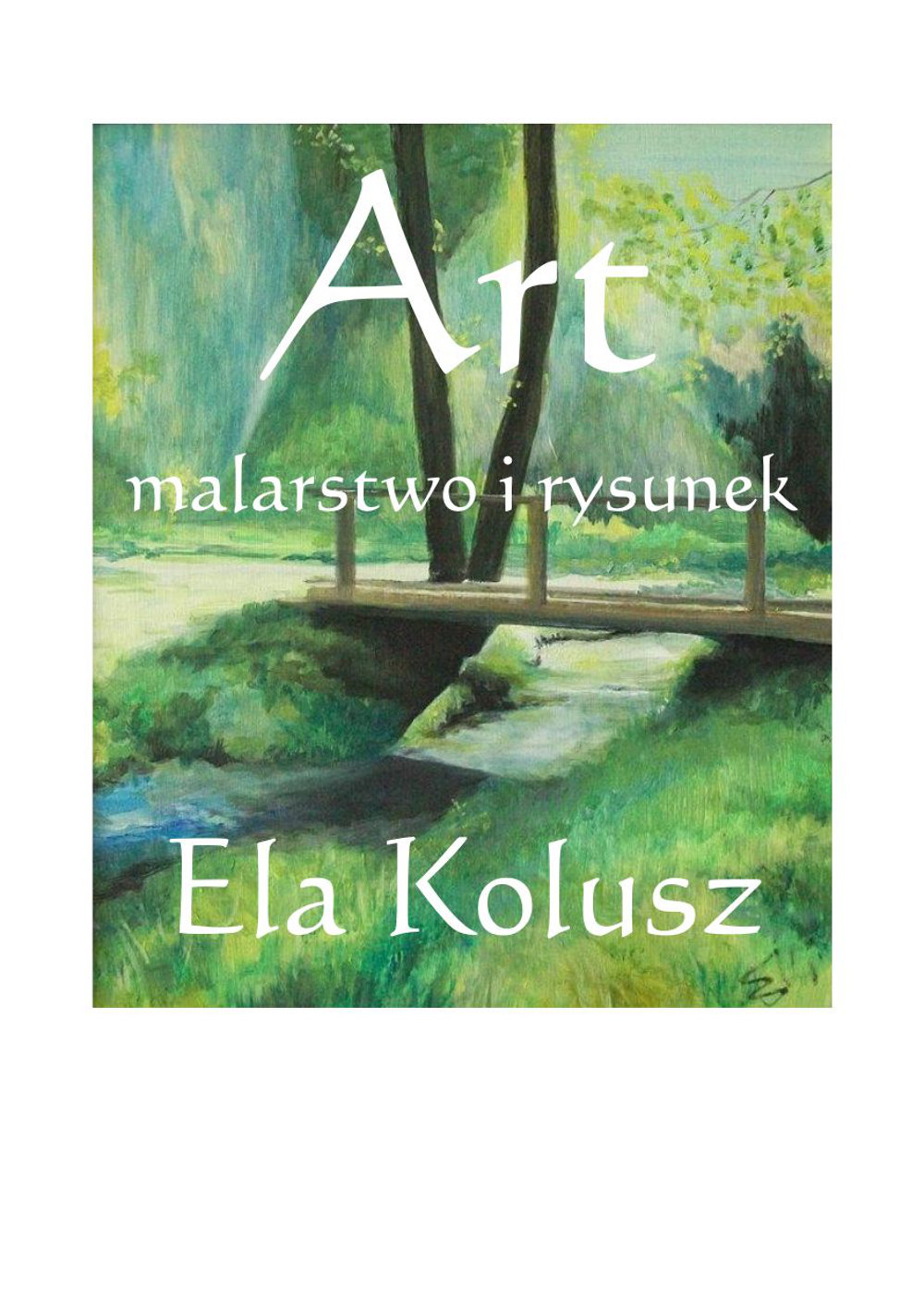 Ela Kolusz - Art - malarstwo i rysunek