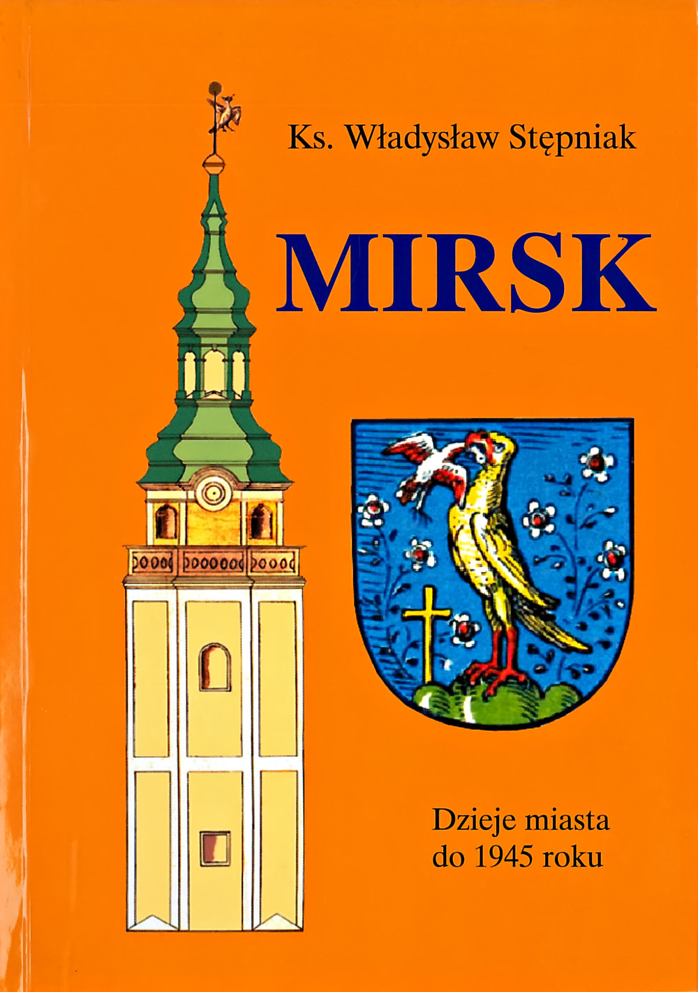 ks. Władysław Stępniak - Mirsk – dzieje miasta do 1945 roku
