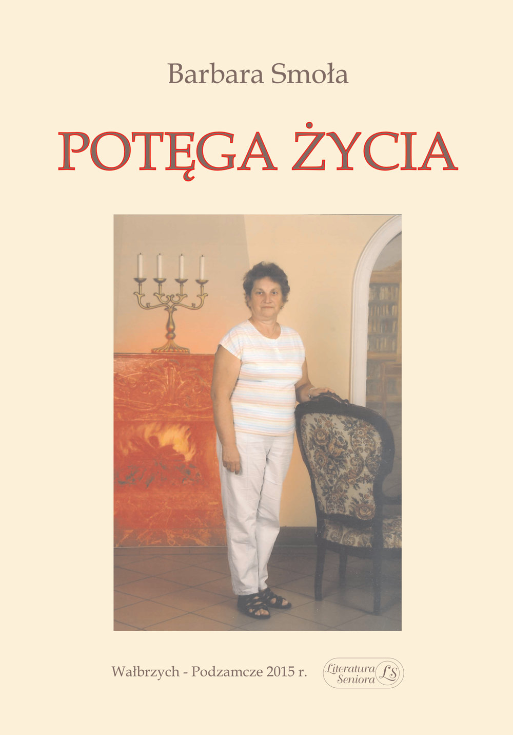 Barbara Smoła - Potęga Życia