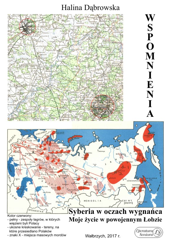 Halina Dąbrowska - Wspomnienia. Syberia w oczach wygnańca. Moje życie w powojennym Łobzie.